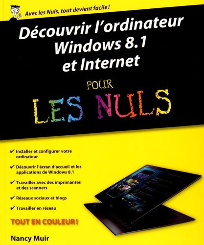 Livrenpoche : Découvrir l'ordinateur windows 8. 1 et internet pour les nuls - Nancy C. Muir - Livre