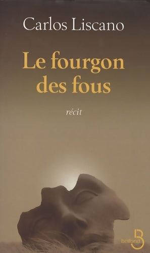 Livrenpoche : Le fourgon des fous - Carlos Liscano - Livre