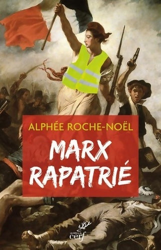 Livrenpoche : Marx rapatrié - Alphée Roche-Noël - Livre