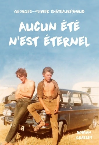 Livrenpoche : Aucun été n'est éternel - Georges-Olivier Châteaureynaud - Livre