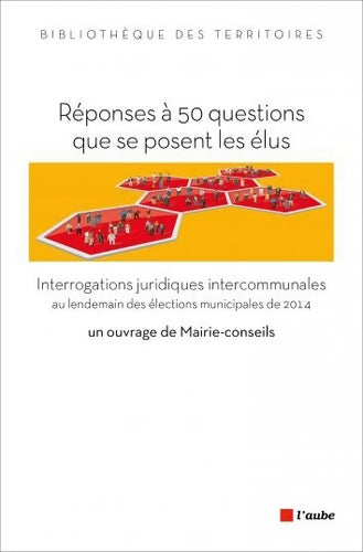 Livrenpoche : Réponses à 50 questions que se posent les élus - Mairie-conseils - Livre
