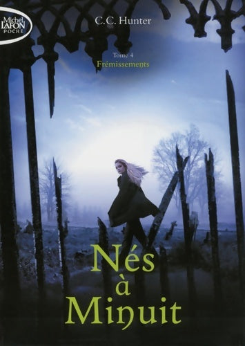 Livrenpoche : Nés à minuit Tome IV : Frémissements - C.C. Hunter - Livre