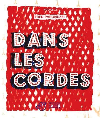 Livrenpoche : Dans les cordes - Fred Paronuzzi - Livre