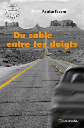 Livrenpoche : Du sable entre tes doigts - Favaro Patrice - Livre