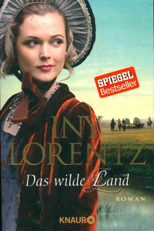 Livrenpoche : Das wilde land - Iny Lorentz - Livre