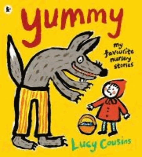 Livrenpoche : Yummy. My favourite nursery stories - Lucy Cousins - Livre
