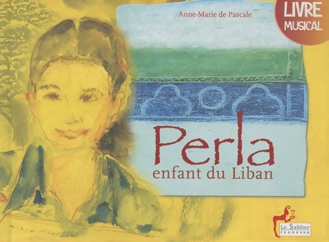 Livrenpoche : Perla, enfant du Liban / Contes du Liban (1cd audio) - Anne-Marie De Pascale - Livre