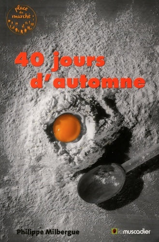 Livrenpoche : 40 jours d'automne - Philippe Milbergue - Livre