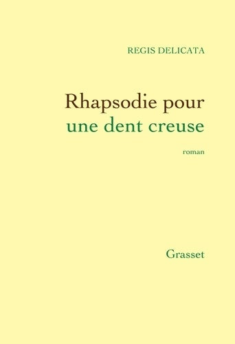 Livrenpoche : Rhapsodie pour une dent creuse - Régis Delicata - Livre