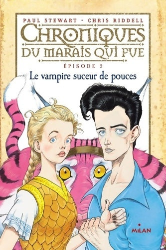 Livrenpoche : Chroniques du marais qui pue Tome V : Le vampire suceur de pouces - Paul Stewart - Livre