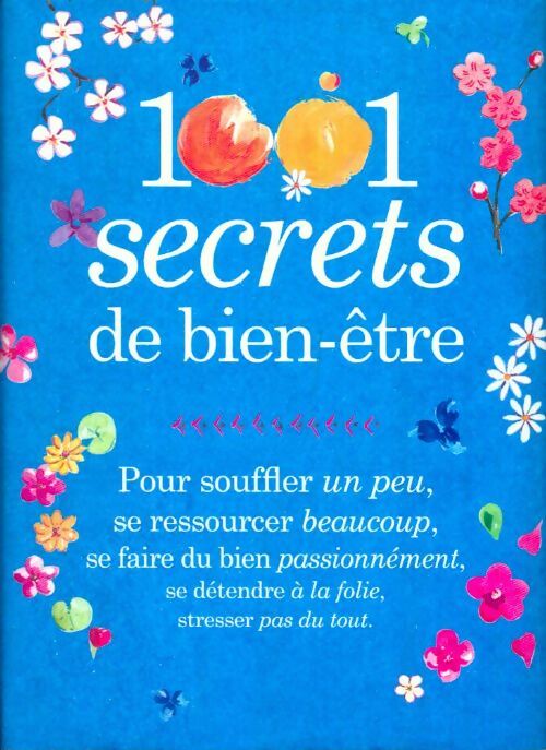 Livrenpoche : 1001 secrets de bien-être - Cloé Carine; Fontaine - Livre