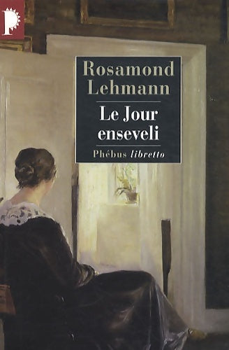 Livrenpoche : Le jour enseveli - Rosamond Lehmann - Livre