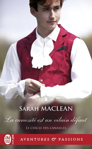 Livrenpoche : Le cercle des canailles Tome II : La curiosité est un vilain défaut - Sarah MacLean - Livre