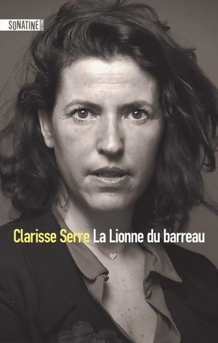 Livrenpoche : La lionne du barreau - Clarisse Serre - Livre