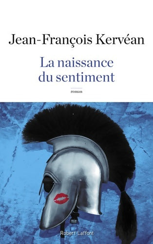 Livrenpoche : La naissance du sentiment - Jean-François Kervéan - Livre