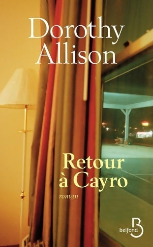 Livrenpoche : Retour à Cayro - Dorothy Allison - Livre