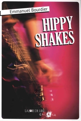 Livrenpoche : Hippy shakes - Emmanuel Bourdier - Livre