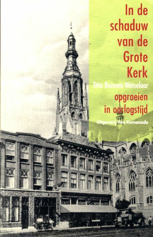 Livrenpoche : In de schaduw von de Grote Kerk - Titia Bozuwa-Wetselaar - Livre