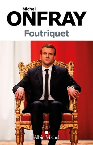 Livrenpoche : Foutriquet - Michel Onfray - Livre