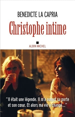 Livrenpoche : Christophe intime - Bénédicte La Capria - Livre