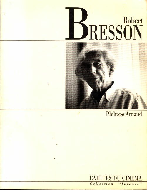 Livrenpoche : Robert Bresson - Philippe Arnaud - Livre