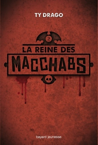 Livrenpoche : Macchabs Tome II : La reine des macchabs - Ty Drago - Livre