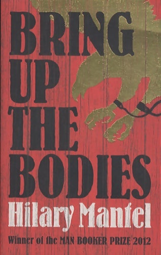 Livrenpoche : Bring up the bodies - Hilary Mantel - Livre