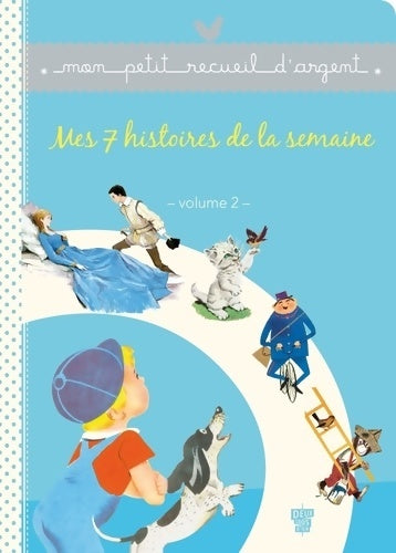Livrenpoche : Mes 7 histoires de la semaine Tome II - Collectif - Livre