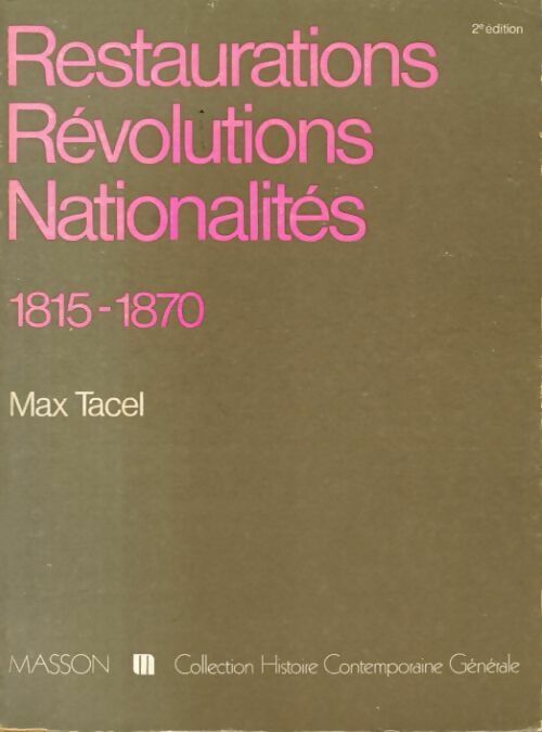 Livrenpoche : Restaurations, révolutions, nationalités (1815-1870) - Max Tacel - Livre
