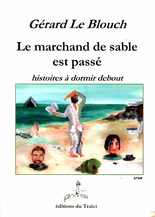 Livrenpoche : Le marchand de sable est passé - Gérard Le Blouch - Livre