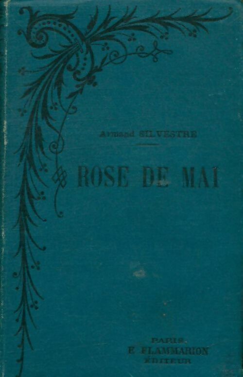 Livrenpoche : Rose de mai - Armand Silvestre - Livre