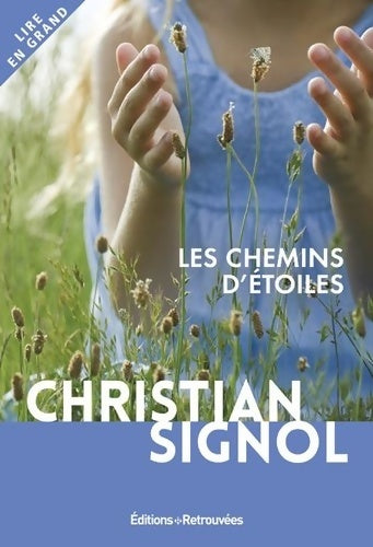 Livrenpoche : Les chemins d'étoiles - Christian Signol - Livre