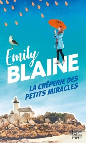 Livrenpoche : La crêperie des petits miracles - Emily Blaine - Livre