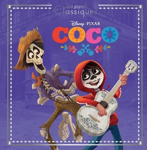 Livrenpoche : Coco - les grands classiques - l'histoire du film - disney pixar - Collectif - Livre