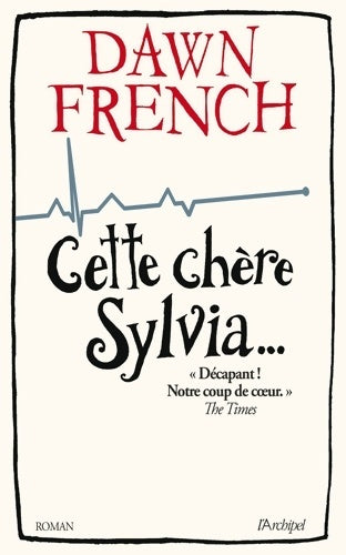 Livrenpoche : Cette chère Sylvia - Dawn French - Livre