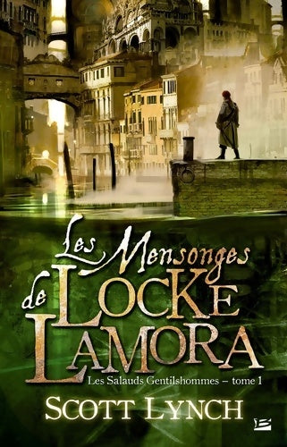 Livrenpoche : Les salauds gentilshommes t1 les mensonges de locke lamora : Les salauds gentilshommes - Scott Lynch - Livre