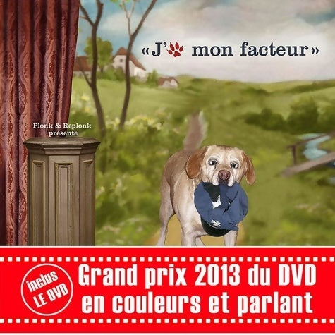 Livrenpoche : J'aime mon facteur (livre + dvd) : Grand prix 2013 du DVD - Hubert Froidevaux - Livre