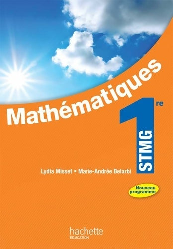 Livrenpoche : Mathématiques 1re STMG - livre élève format compact - ed. 2012 - Lydia Misset - Livre