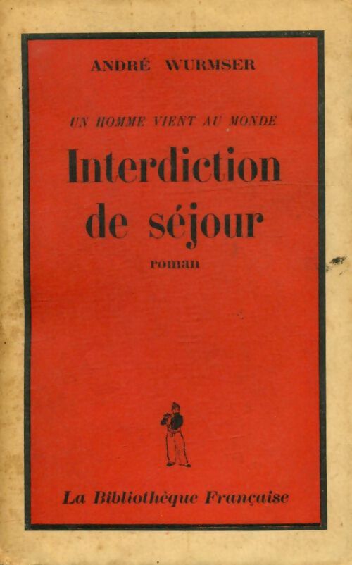 Livrenpoche : Interdiction de séjour - André Wurmser - Livre