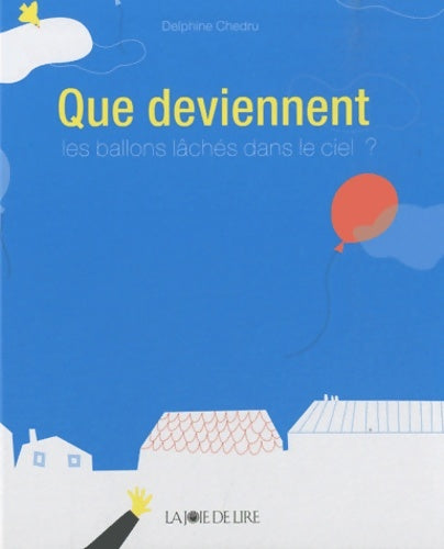 Livrenpoche : Que deviennent - Delphine Chedru - Livre