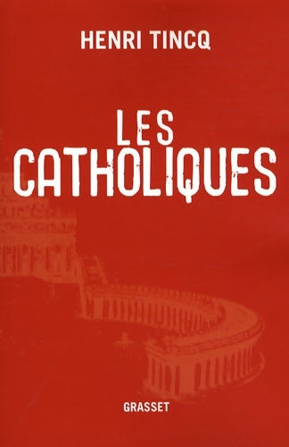 Livrenpoche : Les catholiques - Henri Tincq - Livre