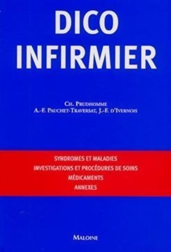 Livrenpoche : Dico infirmier - Anne-Françoise Pauchet-Traversat - Livre