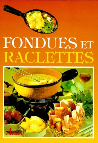 Livrenpoche : Fondues et raclettes - Fritz Faist - Livre
