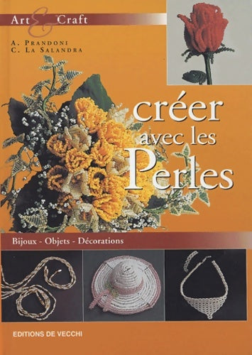 Livrenpoche : Créer avec des perles - Anna Prandoni - Livre