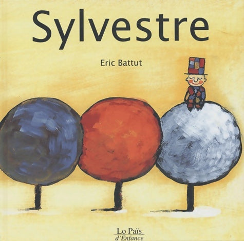 Livrenpoche : Sylvestre - Eric Battut - Livre