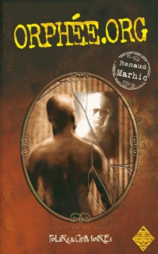 Livrenpoche : Orphée.Org - Renaud Marhic - Livre