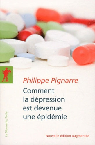 Livrenpoche : Comment la dépression est devenue une épidémie - Philippe Pignarre - Livre
