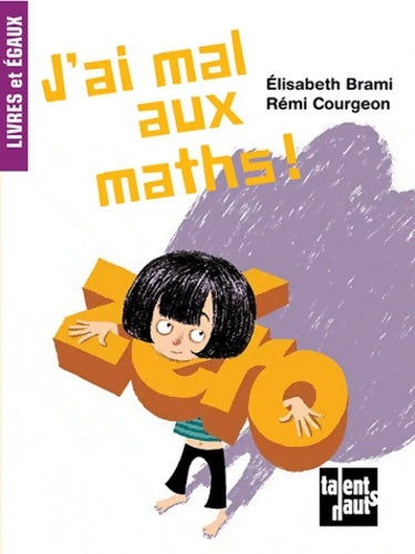 Livrenpoche : J'ai mal aux maths - Elisabeth Brami - Livre