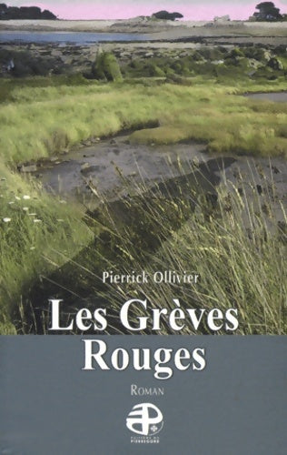 Livrenpoche : Les Grèves Rouges - Pierrick Ollivier - Livre