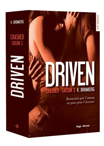 Livrenpoche : Driven saison 3 crashed - K. Bromberg - Livre